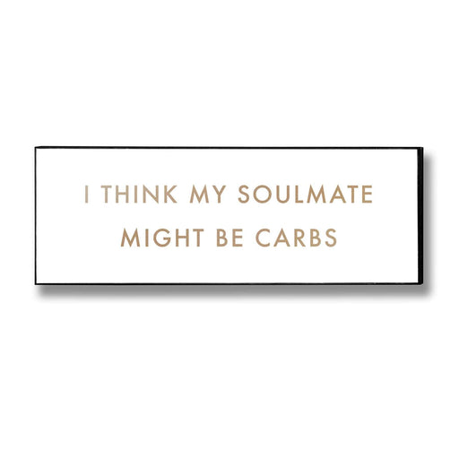 Carbs Soulmate Gold Foil Plaque - MILES AND BRIGGS