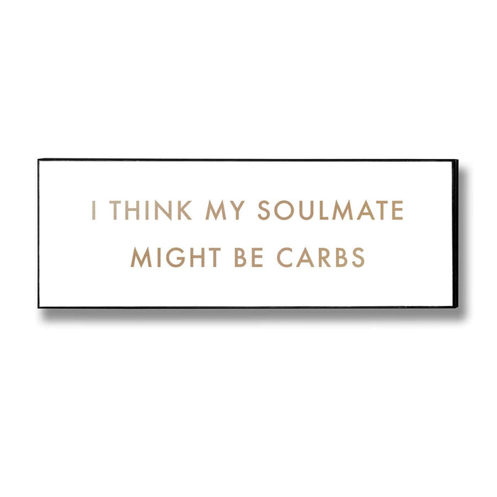 Carbs Soulmate Gold Foil Plaque - MILES AND BRIGGS